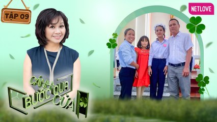 Bước Qua Cánh Cửa - Tập 09