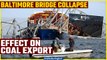 Baltimore Bridge Collapse may block export of 2.5 M tonnes of coal for weeks | Oneindia