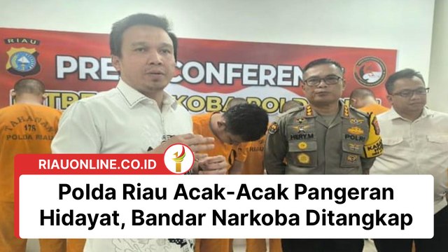Polda Riau Acak-Acak Pangeran Hidayat, Bandar Narkoba Ditangkap