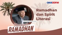 TAUSIYAH RAMADHAN Prof. Dr. Gunawan Suryoputro, M.Hum: Ramadhan dan Spirit Literasi Umat