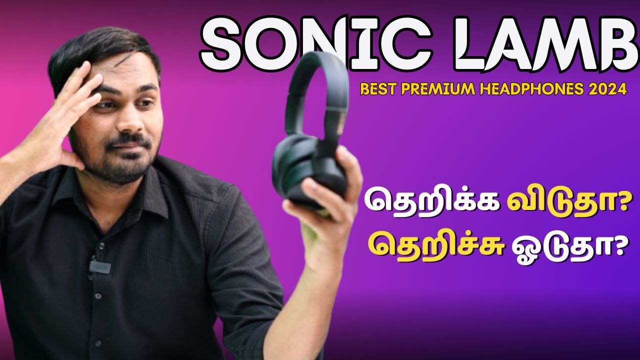 Sonic Lamb ஹெட்போன் User Review: தெறிக்க விடுதா.. தெறிச்சு ஓடுதா?Sonic Lamb ஹெட்போன் User Review