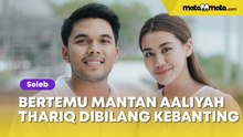 Bertemu Mantan Aaliyah, Thariq Dibilang Kebanting