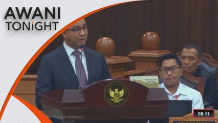 AWANI Tonight: Anies Baswedan challenges presidential polls, calls for rerun