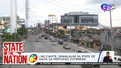 Probinsya ng Cavite, isinailalim sa state of calamity dahil sa Pertussis Outbreak | SONA