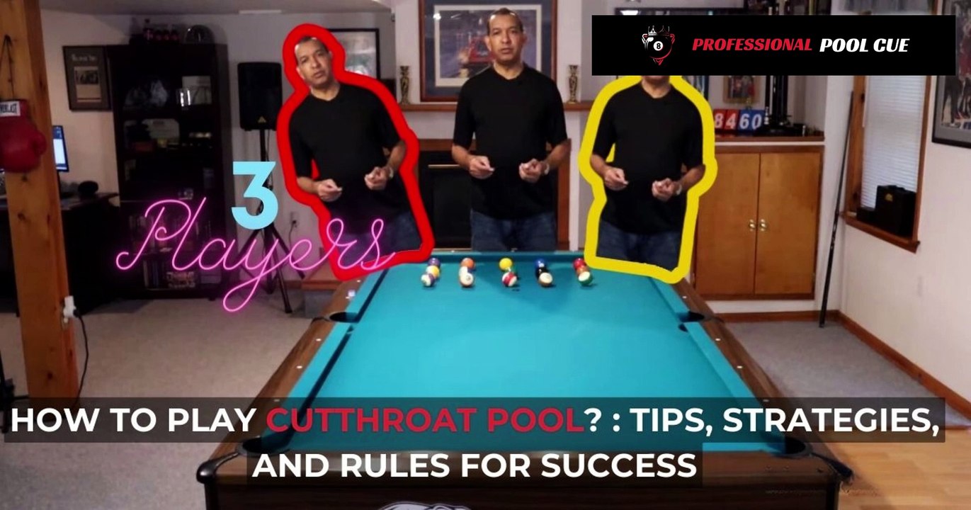 How To Play Cutthroat Pool? : Tips, Strategies, And Rules For Success