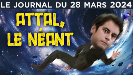 Gabriel Attal, le fusible du président - JT du jeudi 28 mars 2024