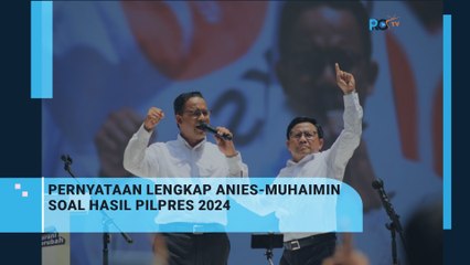 Pernyataan Lengkap Anies Baswedan- Muhaimin Iskandar Soal Hasil Pilpres 2024