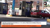 Prevén aumento de entre el 4 y 5% en el precio de combustibles a principios de Abril