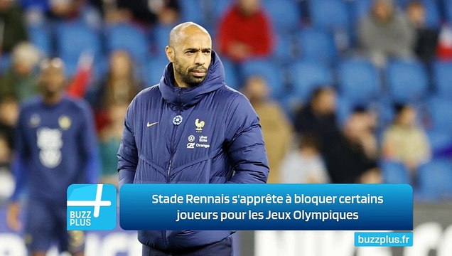 Stade Rennais s'apprête à bloquer certains joueurs pour les Jeux Olympiques