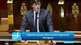 Députés français luttent contre ingérences étrangères
