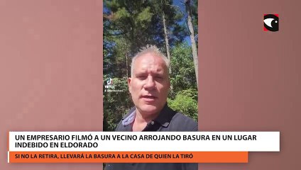 Un empresario filmó a un vecino arrojando basura en un lugar indebido en Eldorado