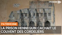 La prison Hennequin cachait le couvent des Cordeliers 