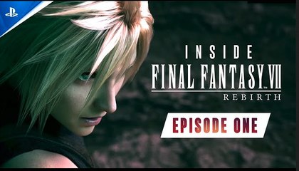 Final Fantasy VII Rebirth | Inside FFVII Rebirth: Episode 1 "Shaping the World" | PS5