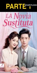 LA NOVIA SUSTITUTA PARTE 1 (subtitulado en español)
