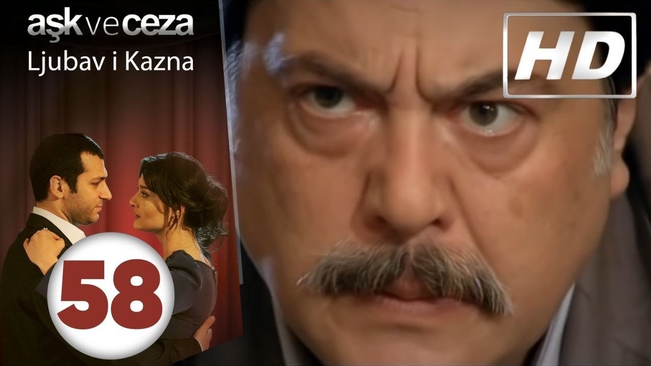 Ljubav i Kazna - Epizoda 58 | HD