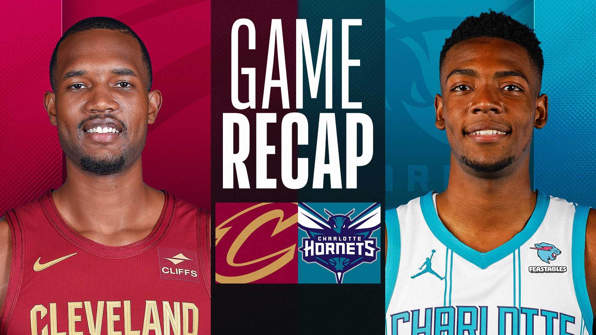 Game Recap: Hornets 118, Cavaliers 111