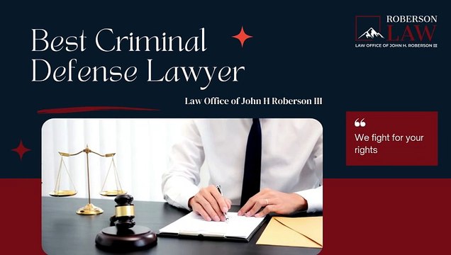 Best Criminal Defense Lawyer | Alaska | Law Office of John H Roberson III