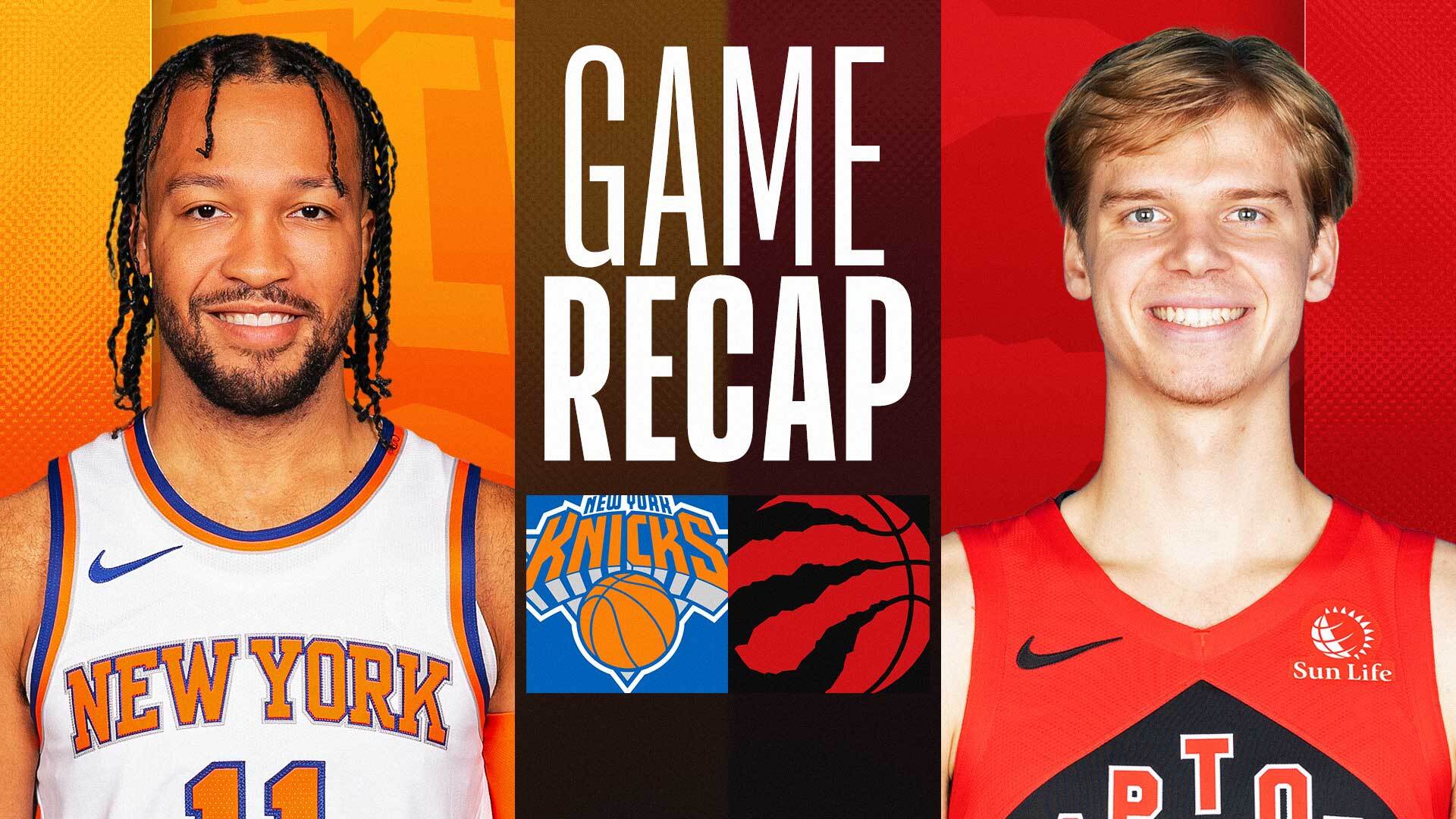 Game Recap: Knicks 145, Raptors 101