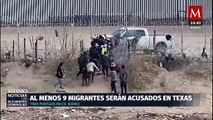 9 Migrantes en Texas enfrentan cargos tras incidente en la frontera con Ciudad Juárez