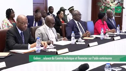 [#Reportage] Gabon : relance du Comité technique et financier sur l'aide extérieure
