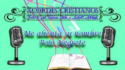 Me alienta su nombre - Polo Negrete Pista