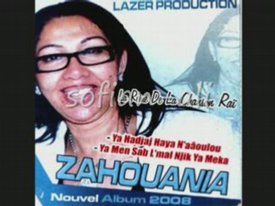 Cheba Zahouania 2008 Hbibi la la