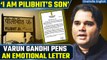 LS Polls 2024: Varun Gandhi’s emotional letter to Pilibhit voters after BJP Lok Sabha snub| Oneindia