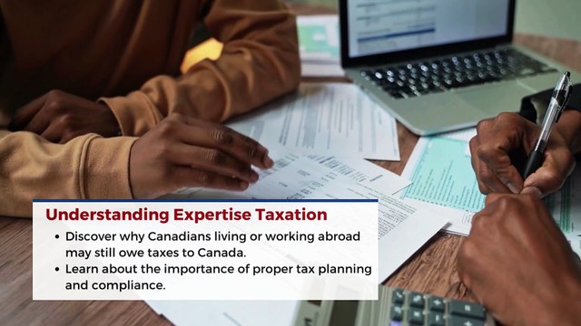 Tips for Navigating Canadian Expertise Taxes