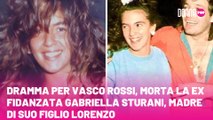 Dramma per Vasco Rossi, morta la ex fidanzata Gabriella Sturani, madre di suo figlio Lorenzo