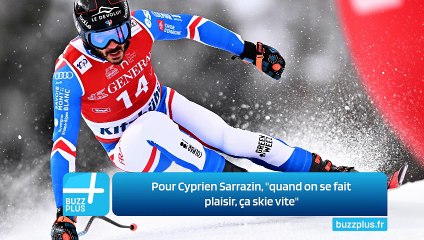 Pour Cyprien Sarrazin, "quand on se fait plaisir, ça skie vite"