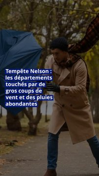 Tempête Nelson : les départements touchés par de gros coups de vent et des pluies abondantes