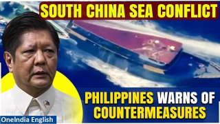 China-Philippines Row: Philippines ups stake in conflict, vows countermeasures to attacks | Oneindia