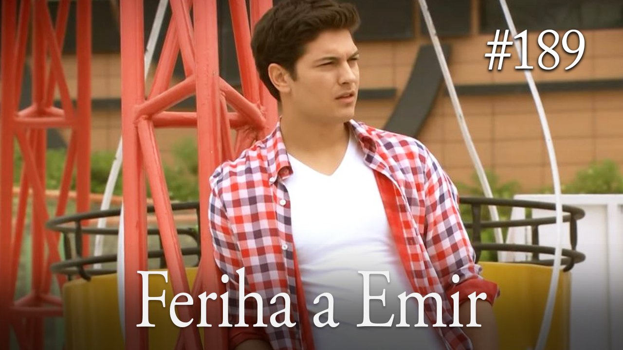Feriha a Emir #189