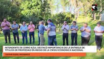 Intendente de Cerro Azul destacó importancia de la entrega de títulos de propiedad en medio de la crisis económica nacional