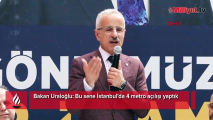 Bakan Uraloğlu: Bu sene İstanbul'da 4 metro açılışı yaptık