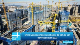 Chine: Vanke annonce une baisse de 46% de son bénéfice net en 2023