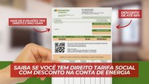 Quem tem direito e como atualizar o cadastro da tarifa social de energia?