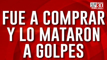 Fue a comprar y lo mataron a golpes: la familia pide justicia