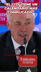 Ancelotti: "El City tiene un calendario más complicado"