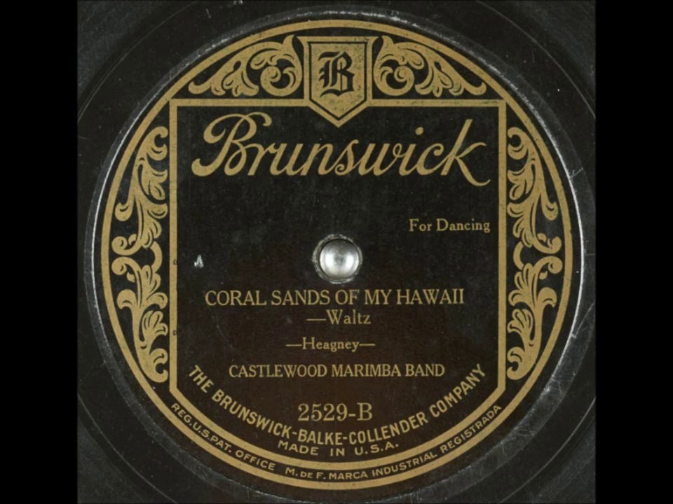 Coral Sands Of My Hawaii - Castlewood Marimba Band (1923)
