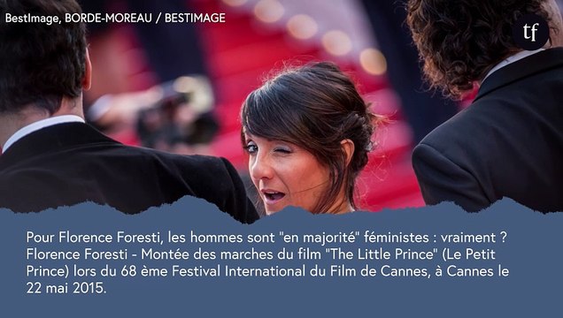 Pour Florence Foresti, les hommes sont en majorité féministes : vraiment ?