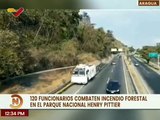 Aragua | Desplegados 120 funcionarios para combatir incendio forestal en Parque Henry Pittier