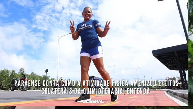 Paraense conta como a atividade física amenizou efeitos colaterais da quimioterapia; entenda