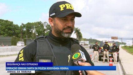 Operação Semana Santa da Polícia Rodovíaria Federal