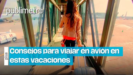 Consejos para viajar en avión esta semana santa
