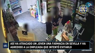 Así ha atracado un joven una farmacia en Sevilla y ha agredido a la empleada que intentó evitarlo