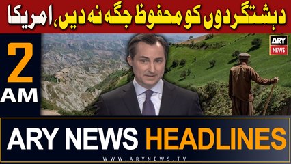 ARY News 2 AM Headlines | 29th March 2024 | Dehshat Gardon Ko Mehfooz Jagah Nah Den, America