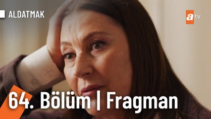 Aldatmak 64. Bölüm Fragman | "Sezai benden her şeyi saklamış"