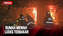 Kebakaran Hanguskan Rumah Mewah Tiga Lantai di Sawah Besar, Diduga Korsleting Listrik