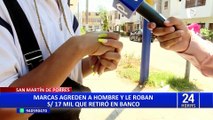 SMP: delincuentes golpean y asaltan a hombre que retiró 17 mil soles del banco